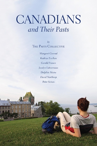 Бумажная книга «Canadians and Their Pasts», авторов Д. А. Муиз, Дэвид Нортруп, Джеральд Фризен, Кадрие Эрджикан, Маргарет Конрад, Питер Сейшас - фото №1
