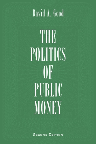 Паперова книга «Politics of Public Money», автор Девід А. Гуд - фото №1