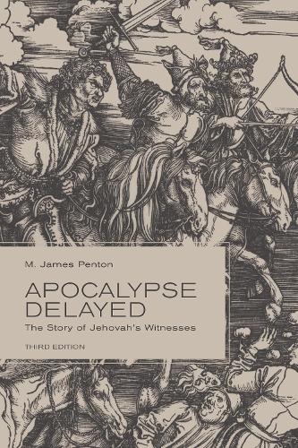 Паперова книга «Apocalypse Delayed: The Story of Jehovah's Witnesses, Third Edition», автор М. Джеймс Пентон - фото №1