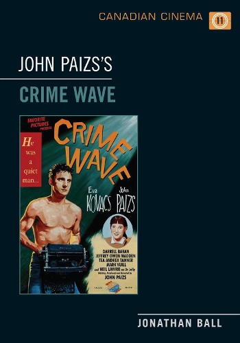 Паперова книга «John Paizs's Crime Wave», автор Джонатан Болл - фото №1