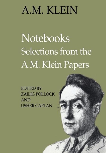 Паперова книга «Notebooks: Selections from the A.M. Klein Papers (Collected Works of A.M. Klein)», автор А.М. Кляйн - фото №1