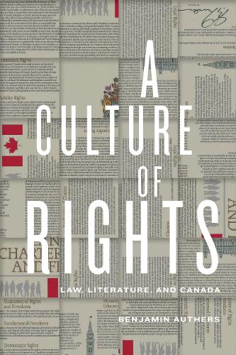 Паперова книга «A Culture of Rights: Law, Literature, and Canada», автор Бенджамін Джеймс Автерс - фото №1