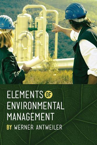 Бумажная книга «Elements of Environmental Management», автор Вернер Антвейлер - фото №1