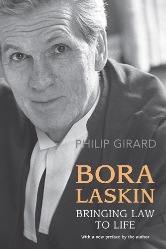 Бумажная книга «Bora Laskin: Bringing Law to Life», автор Филип Жирар - фото №1