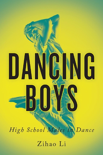 Паперова книга «Dancing Boys: High School Males in Dance», автор Зіхао Лі - фото №1