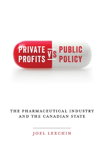 Бумажная книга «Private Profits versus Public Policy: The Pharmaceutical Industry and the Canadian State», автор Джоэл Лекшин - фото №1