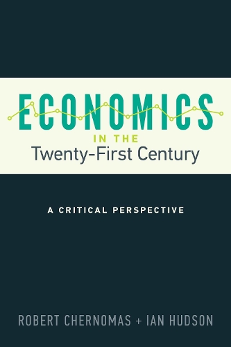 Паперова книга «Economics in the Twenty-First Century: A Critical Perspective», авторів Ієн Хадсон, Роберт Черномас - фото №1