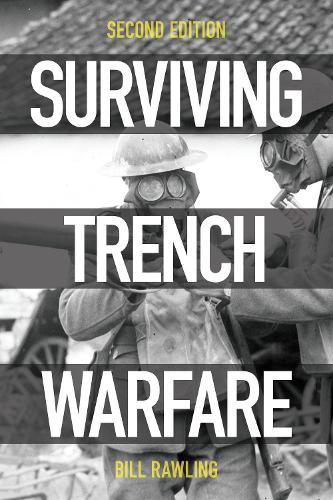 Бумажная книга «Surviving Trench Warfare: Technology and the Canadian Corps, 1914-1918, Second Edition», автор Билл Роулинг - фото №1