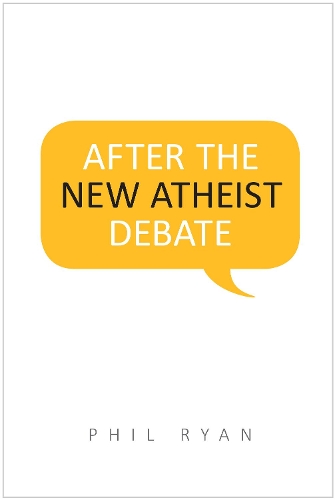 Паперова книга «After the New Atheist Debate», автор Філ Райан - фото №1