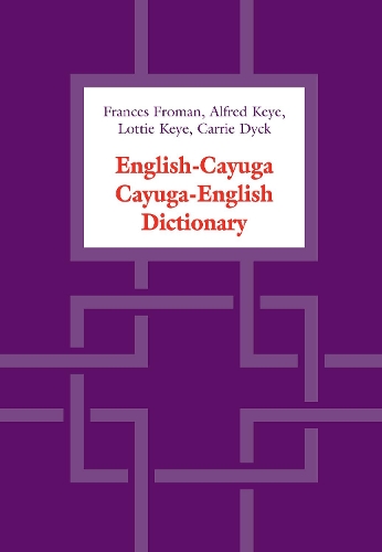 Бумажная книга «English-Cayuga/Cayuga-English Dictionary», авторов Альфред Дж. Кей, Кэрри Дж. Дайк, Фрэнсис Фроман, Лотти Ки - фото №1