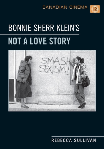 Бумажная книга «Bonnie Sherr Klein's 'Not a Love Story'», автор Ребекка Салливан - фото №1