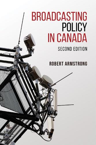 Паперова книга «Broadcasting Policy in Canada, Second Edition», автор Роберт Армстронг - фото №1