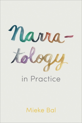 Паперова книга «Narratology in Practice», автор Міке Баль - фото №1
