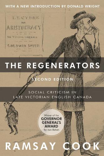 Бумажная книга «The Regenerators, 2nd Edition: Social Criticism in Late Victorian English Canada», автор Рамзи Кук - фото №1