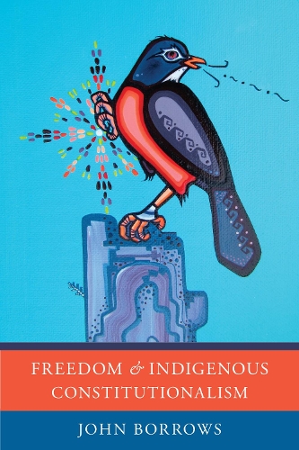 Бумажная книга «Freedom and Indigenous Constitutionalism», автор Джон Борроуз - фото №1