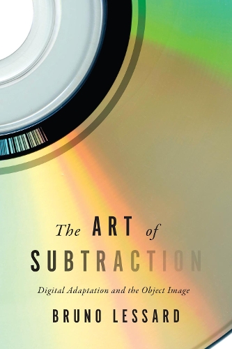 [object Object] «The Art of Subtraction: Digital Adaptation and the Object Image», автор Бруно Лессар - фото №1