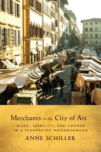 Бумажная книга «Merchants in the City of Art: Work, Identity, and Change in a Florentine Neighborhood», автор Энн Л. Шиллер - фото №1
