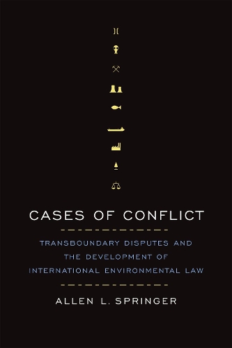 Бумажная книга «Cases of Conflict: Transboundary Disputes and the Development of International Environmental Law», автор Аллен Л. Спрингер - фото №1