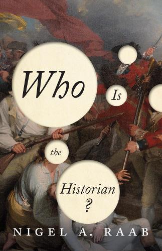 Бумажная книга «Who is the Historian?», автор Найджел А. Рааб - фото №1