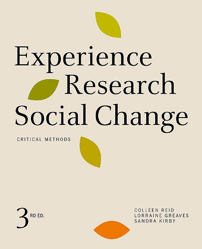 Бумажная книга «Experience Research Social Change: Critical Methods, Third Edition», авторов Коллин Рид, Лоррейн Гривз, Сандра Кирби - фото №1