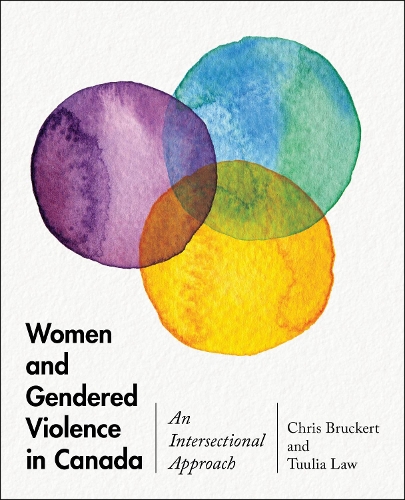 Бумажная книга «Women and Gendered Violence in Canada: An Intersectional Approach», авторов Крис Брукерт, Туулия Лоу - фото №1