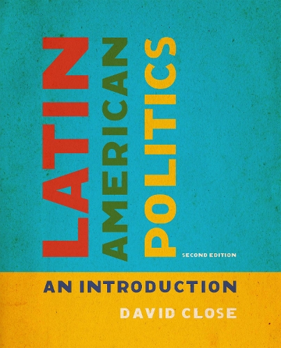 Бумажная книга «Latin American Politics: An Introduction, Second Edition», автор Дэвид Клоуз - фото №1