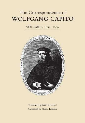 Бумажная книга «The Correspondence of Wolfgang Capito: Volume 3 (1532-1536)», автор Вольфганг Капито - фото №1