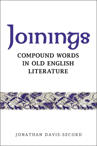 Паперова книга «Joinings: Compound Words in Old English Literature», автор Джонатан Девіс-Секорд - фото №1
