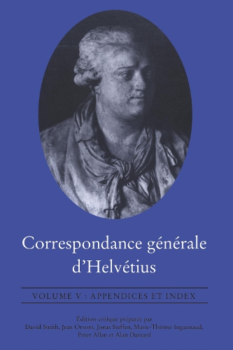 Паперова книга «Correspondance Generale d'Helvetius: Appendices et Index», автор Клод Адріан Гельвецій - фото №1