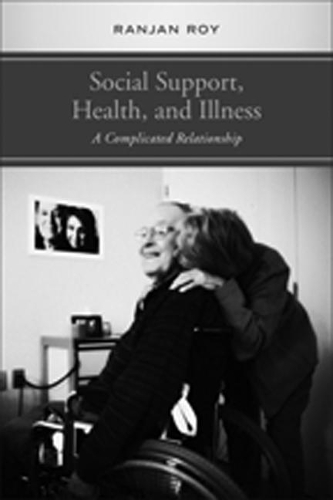 Паперова книга «Social Support, Health, and Illness: A Complicated Relationship», автор Ранджан Рой - фото №1
