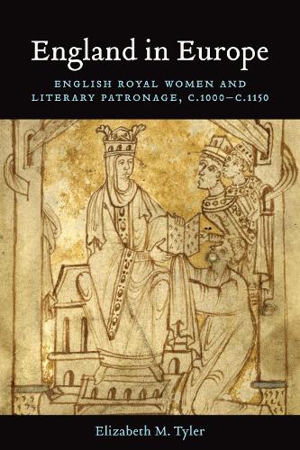 Паперова книга «England in Europe: English Royal Women and Literary Patronage, c.1000-c.1150», автор Елізабет Мюр Тайлер - фото №1