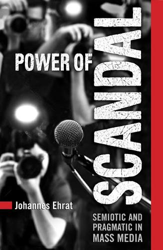 Бумажная книга «Power of Scandal: Semiotic and Pragmatic in Mass Media», автор П. Йоханнес Эрат - фото №1