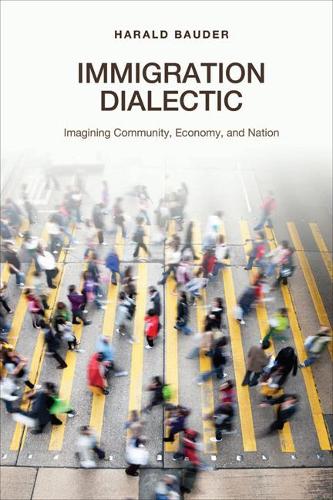 Паперова книга «Immigration Dialectic: Imagining Community, Economy, and Nation», автор Гаральд Баудер - фото №1