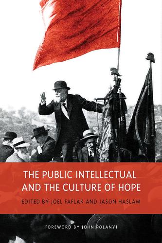 Бумажная книга «The Public Intellectual and the Culture of Hope», авторов Джейсон Хаслам, Джоэл Фафлак - фото №1