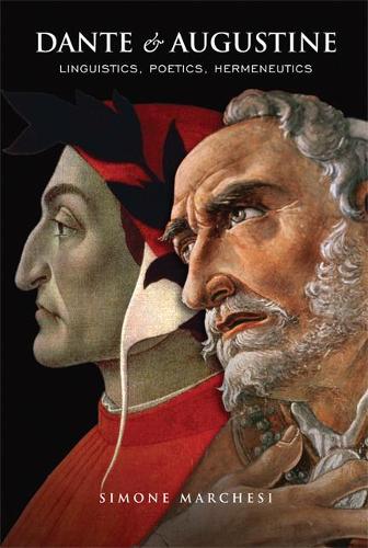 Паперова книга «Dante and Augustine: Linguistics, Poetics, Hermeneutics», автор Сімона Марчезі - фото №1
