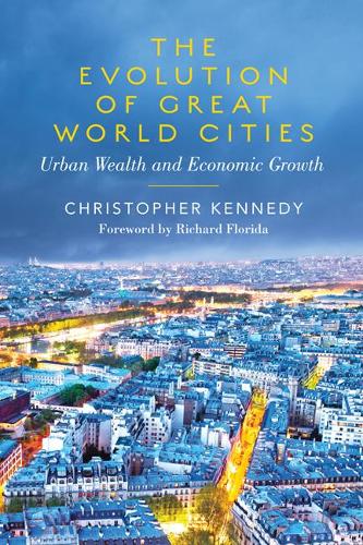 Бумажная книга «The Evolution of Great World Cities: Urban Wealth and Economic Growth», автор Кристофер Кеннеди - фото №1