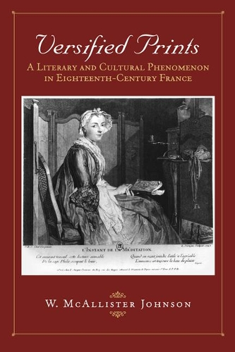 Паперова книга «Versified Prints: A Literary and Cultural Phenomenon in Eighteenth-Century France», автор В. МакАлістер Джонсон - фото №1