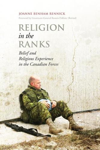 Бумажная книга «Religion in the Ranks: Belief and Religious Experience in the Canadian Forces», автор Джоанна Бенхэм Ренник - фото №1