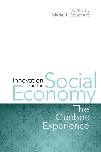 Паперова книга «Innovation and the Social Economy: The Quebec Experience», автор Марі Ж. Бушар - фото №1