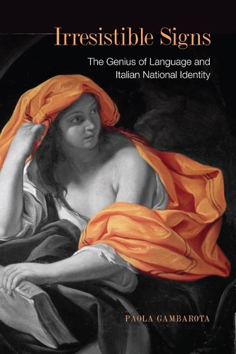 Паперова книга «Irresistible Signs: The Genius of Language and Italian National Identity», автор Паола Гамбарота - фото №1