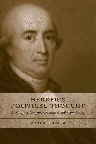 Паперова книга «Herder's Political Thought: A Study on Language, Culture and Community», автор Вікі А. Спенсер - фото №1