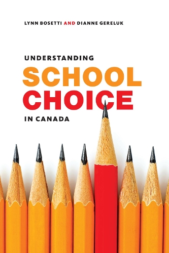 Паперова книга «Understanding School Choice in Canada», авторів Діана Герелюк, Лінн Босетті - фото №1