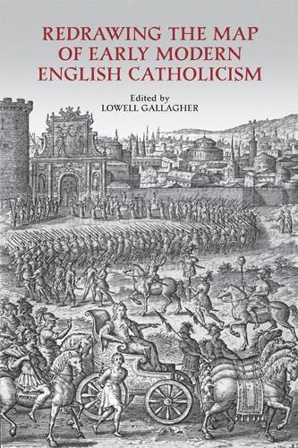 Бумажная книга «Redrawing the Map of Early Modern English Catholicism», автор Лоуэлл Галлахер - фото №1