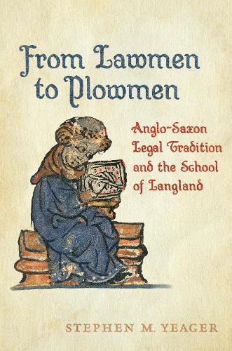 Бумажная книга «From Lawmen to Plowmen: Anglo-Saxon Legal Tradition and the School of Langland», автор Стивен Йегер - фото №1