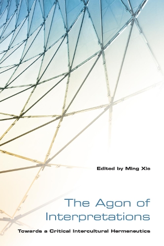 Бумажная книга «The Agon of Interpretations: Towards a Critical Intercultural Hermeneutics», автор Мин Се - фото №1
