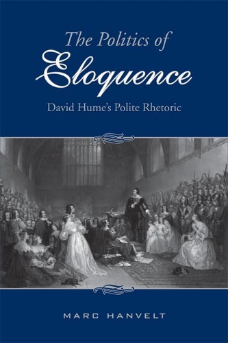 Бумажная книга «The Politics of Eloquence: David Hume's Polite Rhetoric», автор Марк Ханвельт - фото №1