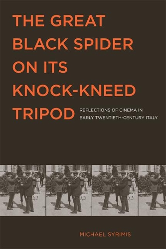 Паперова книга «The Great Black Spider on Its Knock-Kneed Tripod: Reflections of Cinema in Early Twentieth-Century Italy», автор Майкл Сіріміс - фото №1