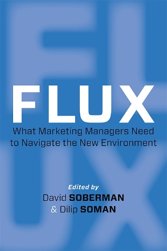 Бумажная книга «Flux: What Marketing Managers Need to Navigate the New Environment», авторов Дэвид Соберман, Дилип Соман - фото №1