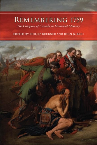 Бумажная книга «Remembering 1759: The Conquest of Canada in Historical Memory», автор Джон Г. Рид - фото №1