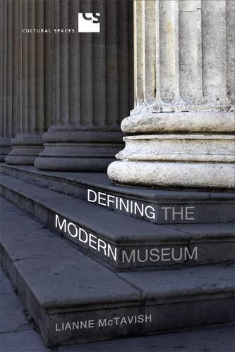 Паперова книга «Defining the Modern Museum: A Case Study of the Challenges of Exchange», автор Ліанна МакТавіш - фото №1
